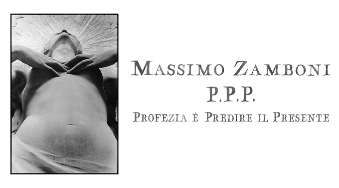Massimo Zamboni - P.P.P. Profezia  Predire il Presente